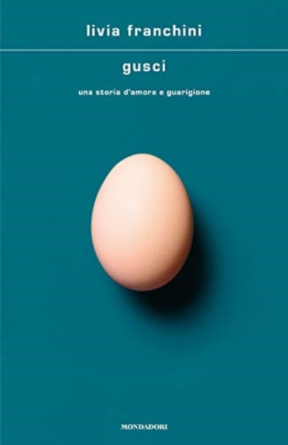 Gusci. Una storia d'amore e di guarigione