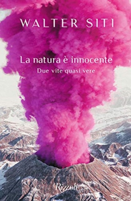 La natura  e innocente.Due vite quasi vere