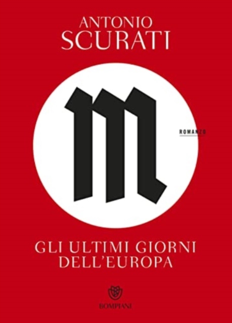 M. Gli ultimi giorni d'Europa