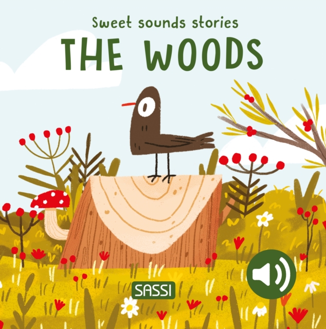 Sweet Sounds Stories. The Woods