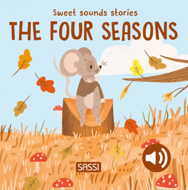 Sweet Sounds Stories. The Four Seasons