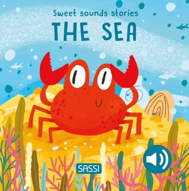 Sweet Sounds Stories. The Sea