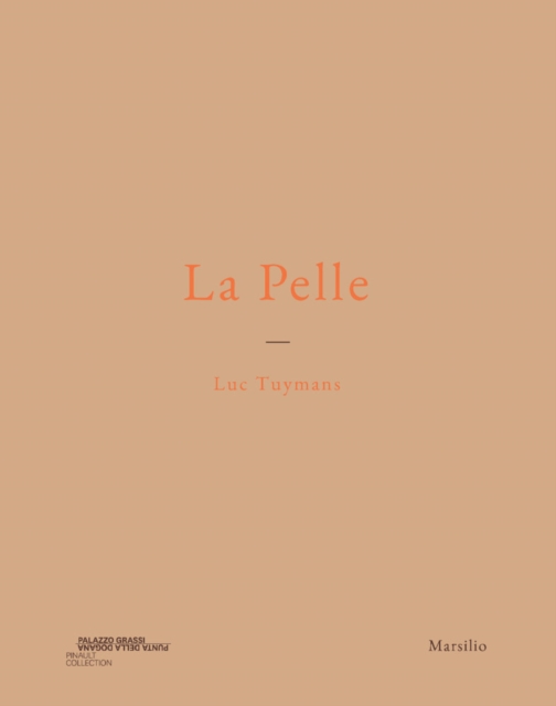 Luc Tuymans: La Pelle