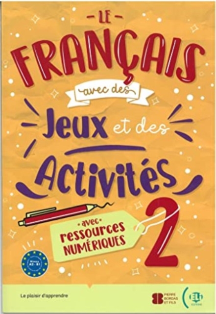 Le Francais avec... jeux et activites