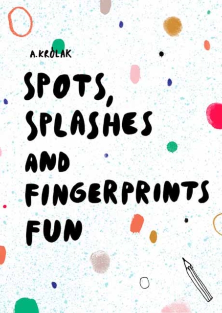 Spot, Splashes and Fingerprints Fun