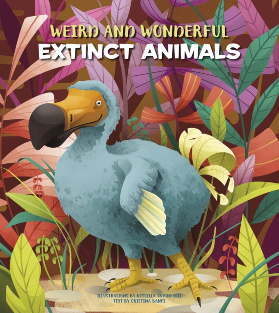 Weird and Wonderful Extinct Animals