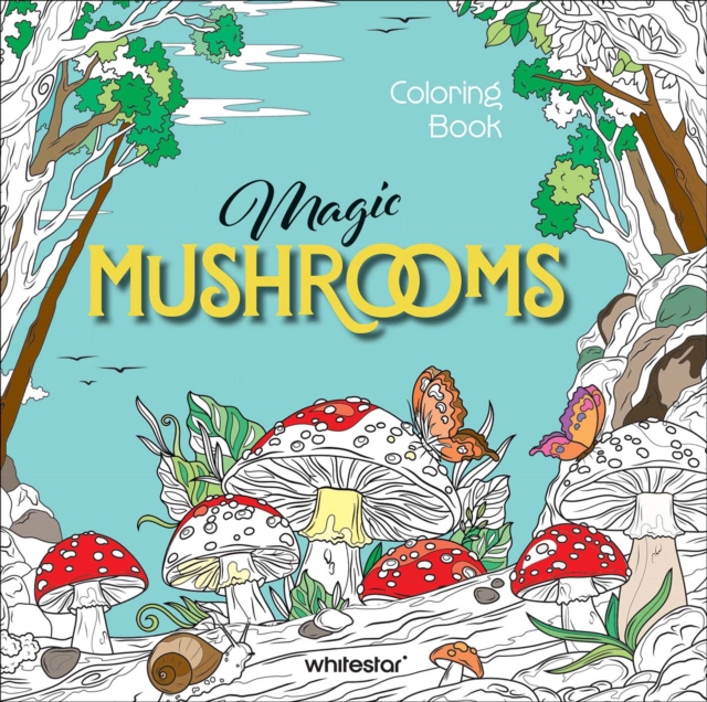 Magic Mushrooms Colouring Book