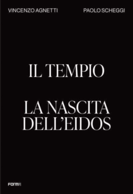 Il Tempio. La nascita dell'Eidos