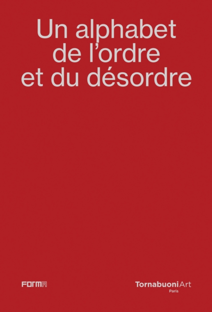 Un alphabet de l'ordre et du desordre - An alphabet of order and disorder