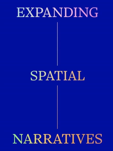 Expanding Spatial Narratives