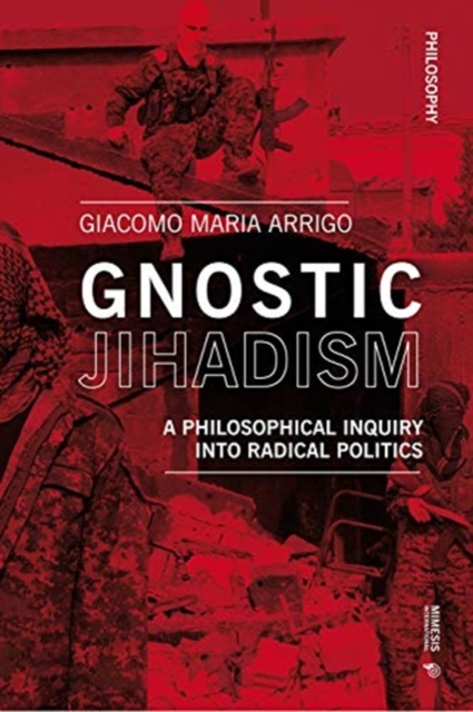 Gnostic Jihadism
