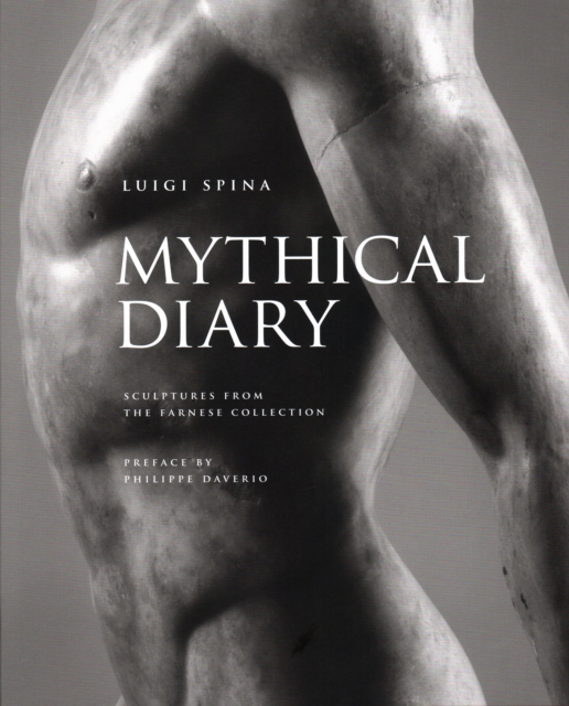 Mythical Diary - Sculptures from the Farnese Collection