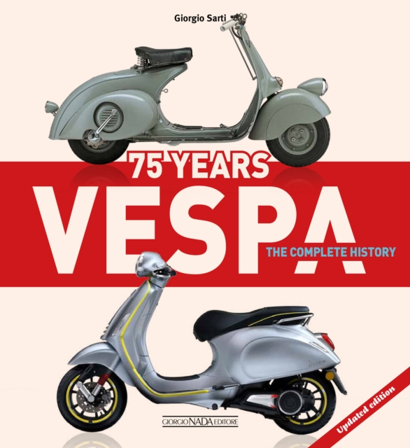 Vespa 75 Years: The complete history