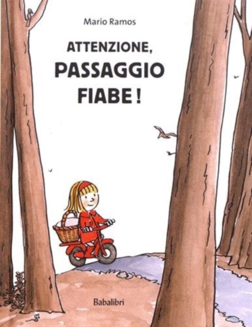 Attenzione,Passaggio fiabe!