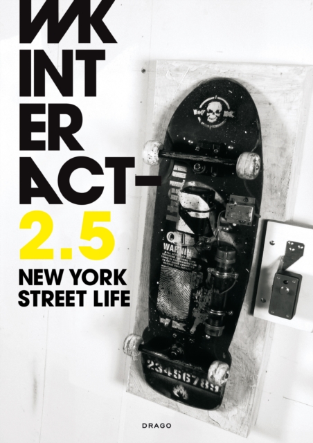 Wk Interact : New York Street Life 2.5