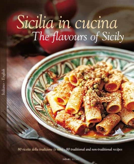 Sicilia in Cucina - The flavours of Sicily