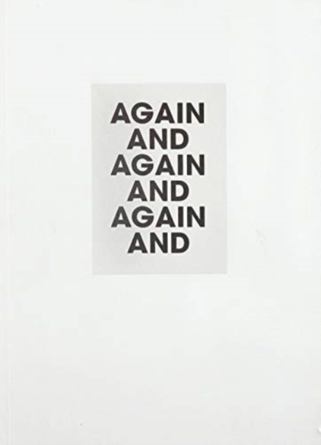 Again And Again And Again And