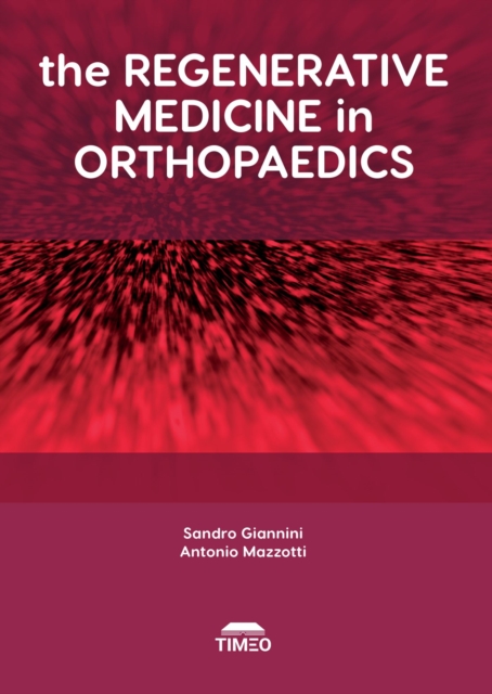 Regenerative Medicine in Orthopaedics