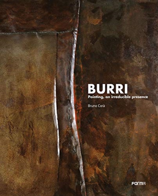 Burri. Painting, an irreducible presence
