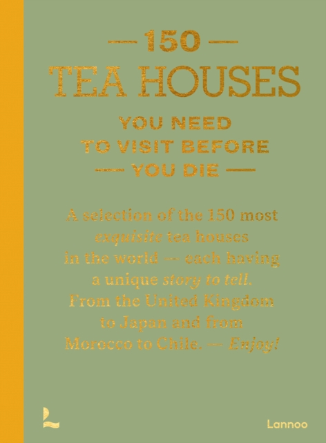 150 Tea Houses You Need to Visit Before You Die