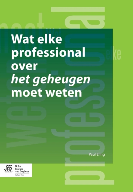 Wat Elke Professional Over Het Geheugen Moet Weten