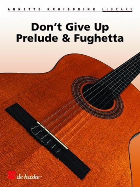 DONT GIVE UP PRELUDE FUGHETTA