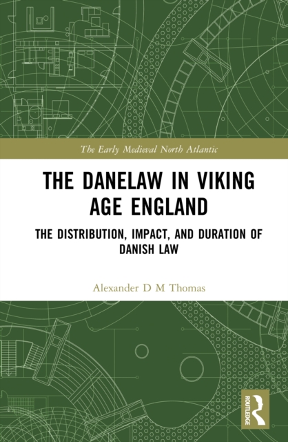 The Danelaw in Viking Age England