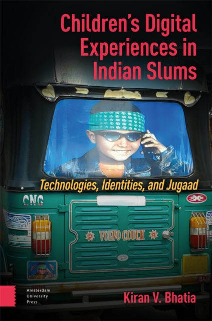 Children’s Digital Experiences in Indian Slums