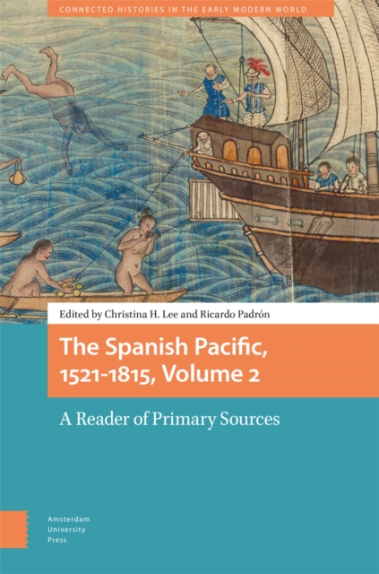 Spanish Pacific, 1521-1815, Volume 2