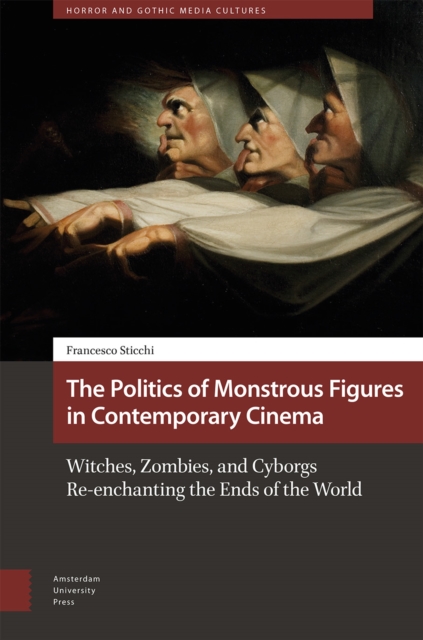 Politics of Monstrous Figures in Contemporary Cinema