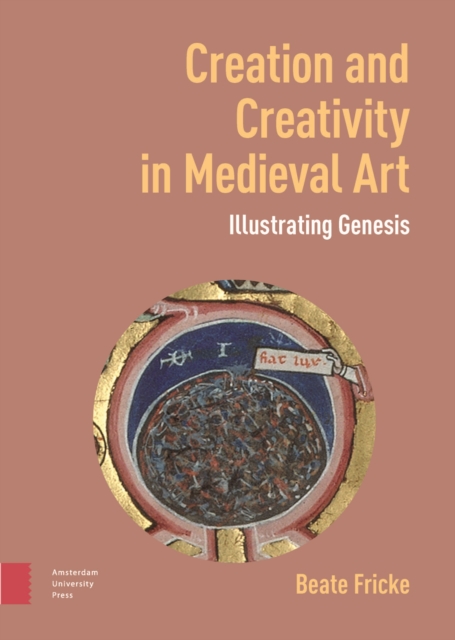 Creation and Creativity in Medieval Art