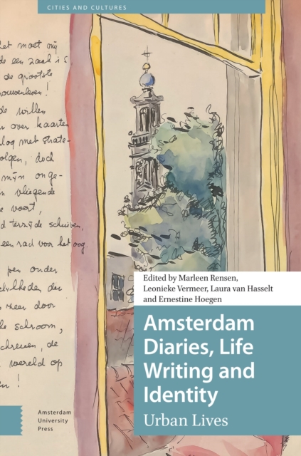 Amsterdam Diaries, Life Writing and Identity