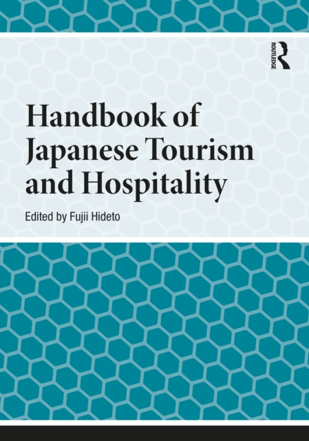 Handbook of Japanese Tourism and Hospitality