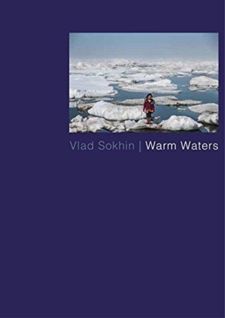 Vlad Sokhin: Warm Waters