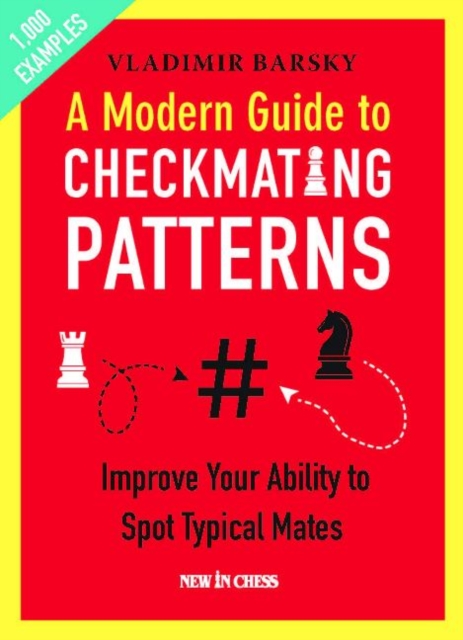 Modern Guide to Checkmating Patterns