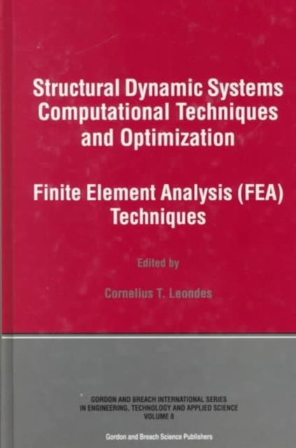 Structural Dynamic Systems Computational Techniques and Optimization