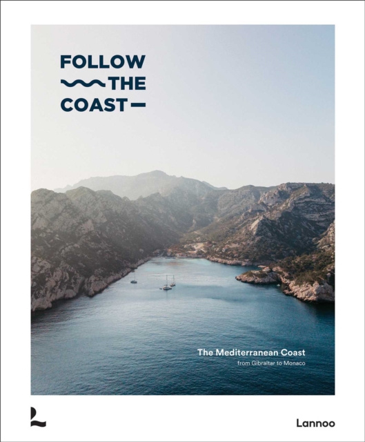 Follow the Coast – from Gibraltar to Monaco