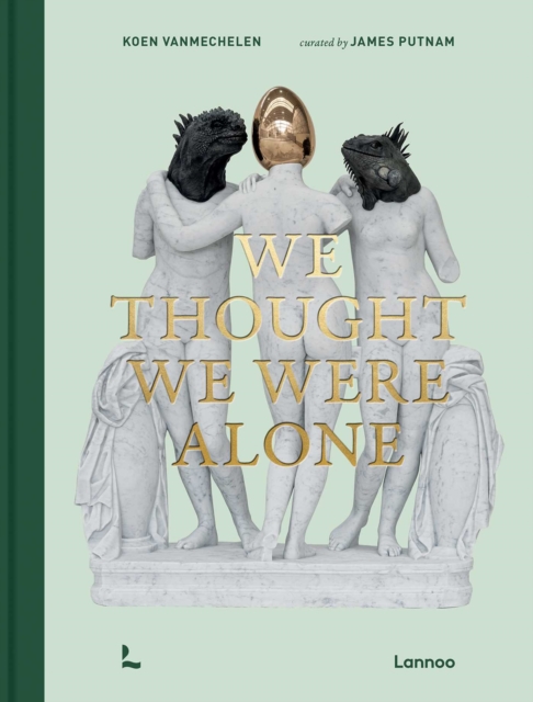 We Thought We Were Alone
