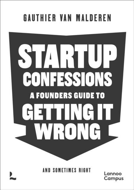 Startup Confessions