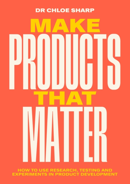 Make Products That Matter