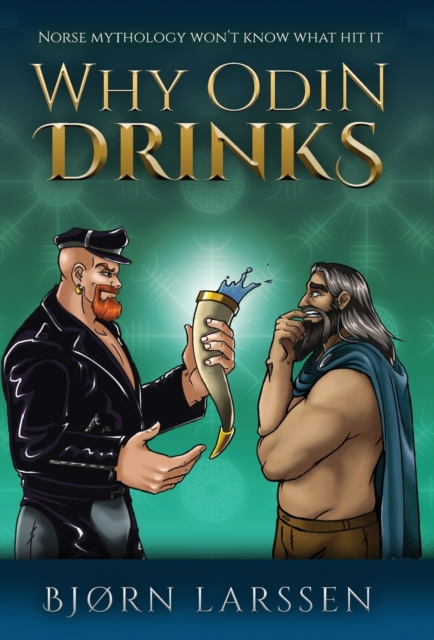 Why Odin Drinks