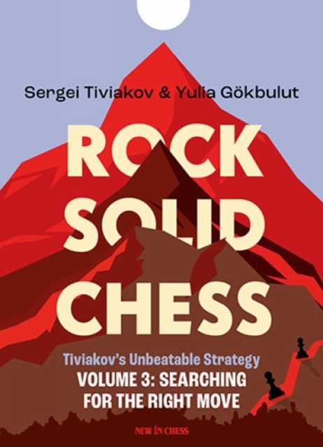 Rock Solid Chess - Volume 3: Tiviakov's Unbeatable Strategies