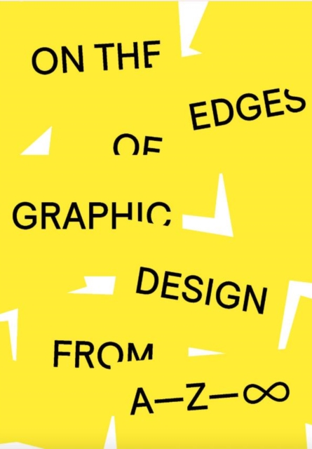 On the Edges of Graphic Design from A—Z—8