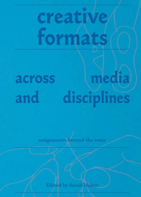 Creative Formats Across Media and Disciplines