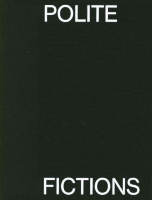 Suzanne Schols - Polite Fictions, Behind The Public Face Of Diplomatic Gifts