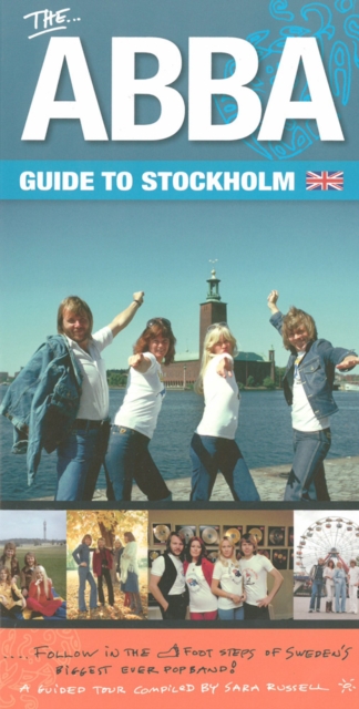 The ABBA Guide to Stockholm, (Second Edition)