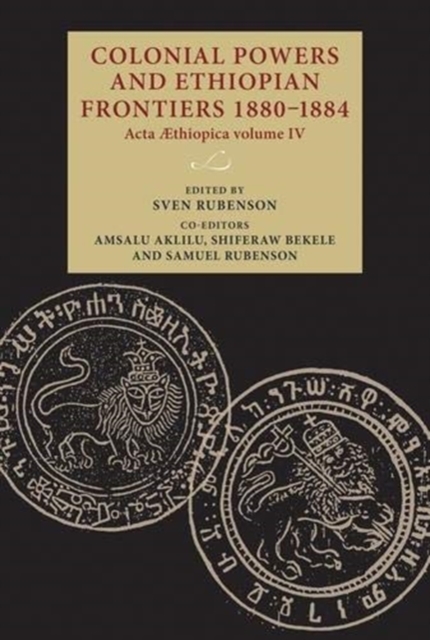 Colonial Powers and Ethiopian Frontiers 1880-1884