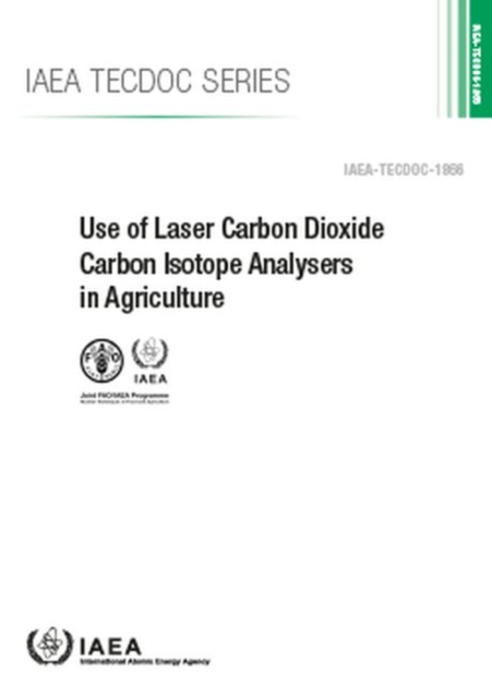 Use of Laser Carbon Dioxide Carbon Isotope Analysers in Agriculture
