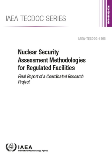 Nuclear Security Assessment Methodologies for Regulated Facilities