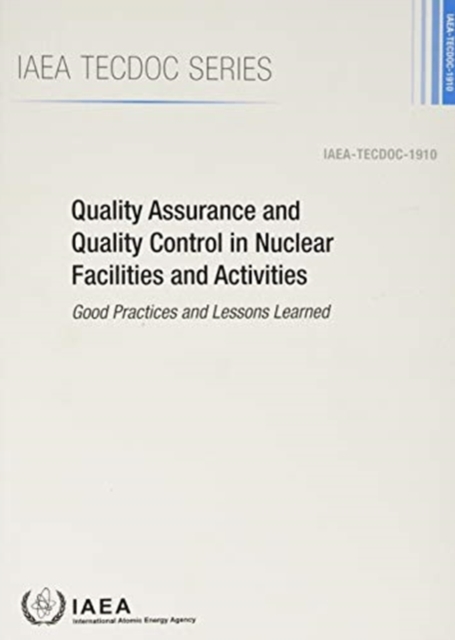 Quality Assurance and Quality Control in Nuclear Facilities and Activities
